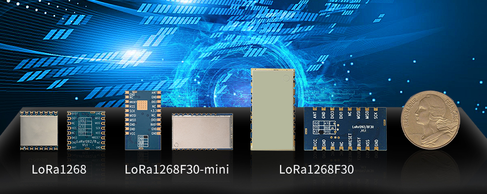 三款LoRa模塊LoRa1268、LoRa1268F30、LoRa1268F30-Mini